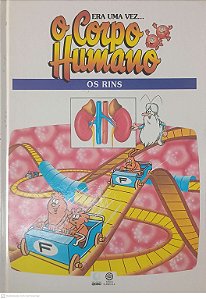 Livro o Corpo Humano - os Rins Autor Desconhecido (1995) [usado]