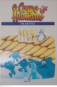 Livro o Corpo Humano - os Dentes Autor Desconhecido (1995) [usado]