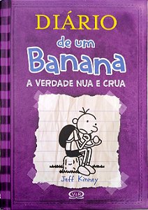 Livro a Verdade Nua e Crua [diário de um Banana; 5] Autor Kinney, Jeff (2011) [usado]
