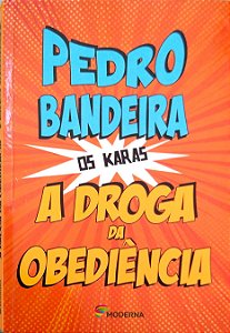 Livro a Droga da Obediência [os Karas] Autor Bandeira, Pedro (2014) [usado]