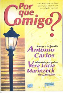 Livro por que Comigo? Autor Carvalho, Vera Lúcia Marinzeck (2006) [usado]