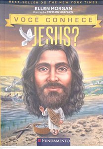 Livro Você Conhece Jesus? Autor Morgan, Ellen (2017) [seminovo]