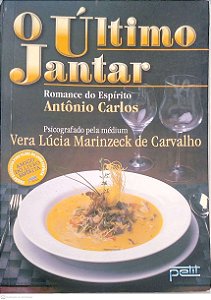 Livro o Último Jantar Autor Carvalho, Vera Lúcia Marinzeck de (2002) [usado]