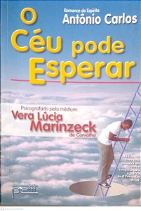 Livro o Céu Pode Esperar Autor Carvalho, Vera Lúsica Marinzeck de (2005) [usado]