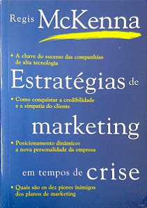 Livro Estratégias de Marketing em Tempos de Crise Autor Mckenna, Regis (1999) [usado]
