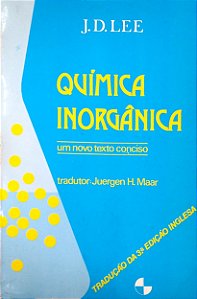 Livro Química Inorgânica - um Novo Texto Conciso Autor Lee, John David (1980) [usado]