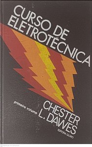 Livro Curso de Eletrotécnica - Primeiro Volume Autor Dawesm Chester L. (1977) [usado]