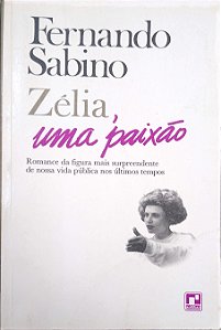 Livro Zélia, Uma Paixão Autor Sabino, Fernando (1991) [usado]