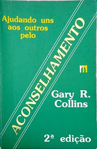 Livro Ajudando uns aos Outros pelo Aconselhamento Autor Collins, Gary R. (1990) [usado]