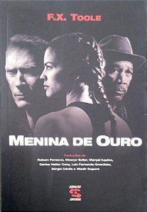 Livro Menina de Ouro Autor Toole, F. X. (2005) [usado]