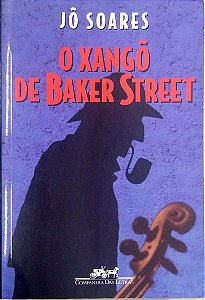 Livro o Xangô de Baker Street Autor Soares, Jô (2002) [seminovo]