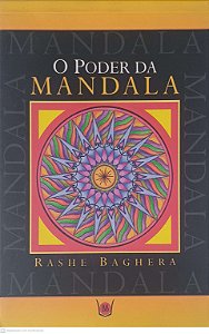 Livro o Poder da Mandala Autor Baghera, Rashe (2010) [usado]