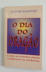 Livro o Dia do Dragão Autor Goldstein, Clifford (2000) [seminovo]
