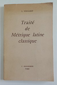 Livro Traité de Métrique Latine Classique Autor Nougaret, L. (1963) [usado]