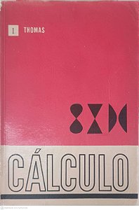 Livro Cálculo - Vol I Autor Thomas, George B. (1969) [usado]