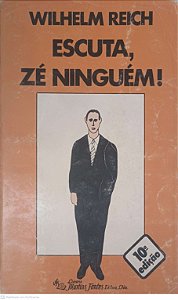 Livro Escuta, Zé Ninguém! Autor Reich, Wilchelm (1982) [usado]