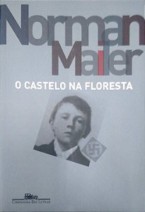 Livro o Castelo na Floresta Autor Mailer, Norman (2007) [seminovo]