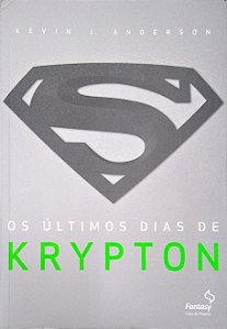 Livro os Últimos Dias de Krypton Autor Anderson, Kevin J. (2013) [usado]