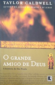Livro o Grande Amigo de Deus Autor Caldwell, Taylor (2009) [usado]