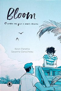 Livro Bloom - o Verão em que o Amor Cresceu Autor Panetta, Kevin (2022) [seminovo]