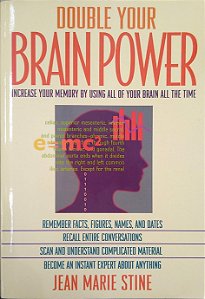 Livro Double Your Brain Power: Increase Your Memory By Using All Of Your Brain All The Time Autor Stine, Jean Marie (1997) [usado]