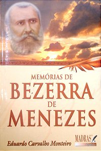 Livro Memórias de Bezerra de Menezes Autor Monteiro, Eduardo Carvalho (2005) [usado]