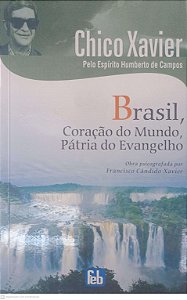 Livro Basil. Coração do Mundo, Patria do Evangelho Autor Xavier, Chico (2010) [usado]