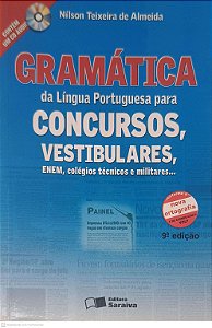 Livro Gramática da Língua Portuguesa para Concursos, Vestibulares, Enem, Colégios Técnicos e Militares... Autor Almeida, Nilson Teixeira de (2009) [usado]