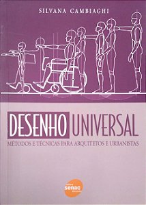 Livro Desenho Universal: Métodos e Técnicas para Arquitetos e Urbanistas Autor Cambiaghi, Silvana (2007) [seminovo]