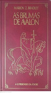 Livro as Brumas de Avalon - Volume 4 - o Prisioneiro da Árvore Autor Bradley, Marion Z. [usado]