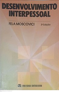 Livro Desenvolvimento Interpessoal Autor Moscovici, Fela (1985) [usado]
