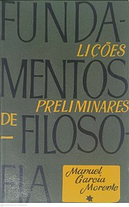 Livro Fundamentos, Lições Preliminares de Filosofia Autor Morente, Manuel Garcia (1930) [usado]