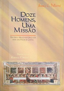 Livro Doze Homens, Uma Missão Autor Debarros, Aramis C. (1999) [usado]