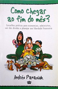 Livro Como Chegar ao Fim do Mês? Autor Panasiuk, Andrés (2008) [usado]