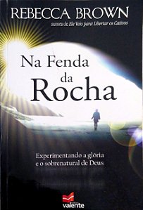 Livro na Fenda da Rocha Autor Brown, Rebecca (2010) [usado]