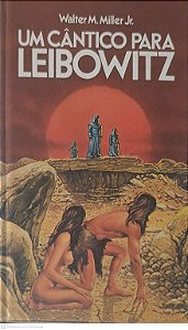 Livro um Cantico para Leibowitz Autor Miller Jr, Walter M. (1984) [usado]