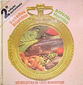 Livro Receitas Rápidas: 103 Receiras de (até) 18 Minutos Autor Houaiss, Antônio (1987) [usado]