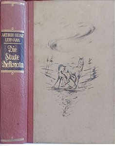 Livro Die Stute Deflorata Autor Lehmann, Arthur-heinz (1956) [usado]