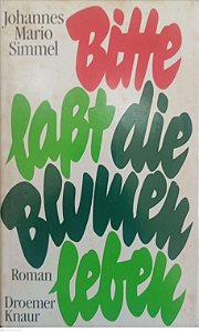 Livro Bitte, Lasst Die Blumen Leben Autor Simmel, Johannes Mario (1983) [usado]