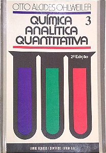 Livro Química Analítica Quantitativa, Vol. 3 Autor Ohlweiler, Otto Alcides (1976) [usado]
