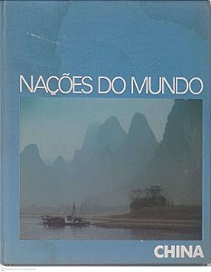 Livro Nações do Mundo - China Autor Desconhecido [usado]