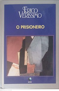 Livro o Prisioneiro Autor Verissimo, Erico (1995) [usado]