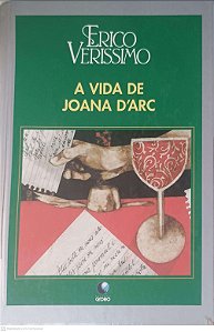 Livro a Vida de Joana D''arc Autor Verissimo, Erico (1996) [usado]