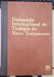 Livro Dicionário Internacional de Teologia do Novo Testamento (4 Volumes) Autor Brown (ed.), Colin (1981) [usado]