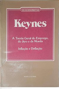 Livro a Teoria Geral do Emprego, do Juro e da Moeda - Inflação e Deflação Autor Keynes, John Maynard (1983) [usado]