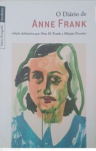 Livro Diario de Anne Frank, o (livro de Bolso) Autor Frank, Otto H. e Pressler, Mirjam (2013) [usado]