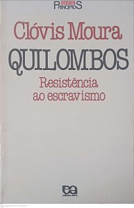 Livro Quilombos: Resistencia ao Escravismo Autor Moura, Clóvis (1987) [usado]