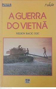 Livro a Guerra do Vietnã Autor Olic, Nelson Bacic (1988) [usado]