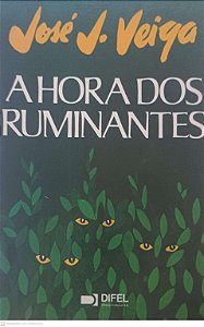 Livro a Hora dos Ruminantes Autor Veiga, José V. (1987) [usado]