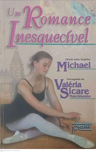 Livro um Romance Inesquecivel Autor Nascimento, Valéria Sicare (2004) [usado]